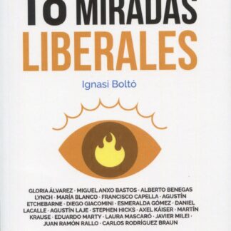 18 Miradas Liberales. Spanish Libertarian