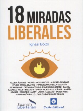18 Miradas Liberales. Spanish Libertarian