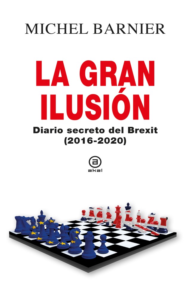 La gran ilusión. Diario secreto del Brexit (2016-2020) -0