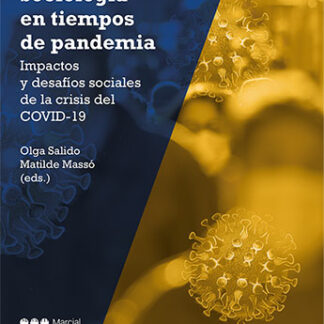 Sociología en tiempos de pandemia. Impactos y desafíos sociales de la crisis del COVID-19