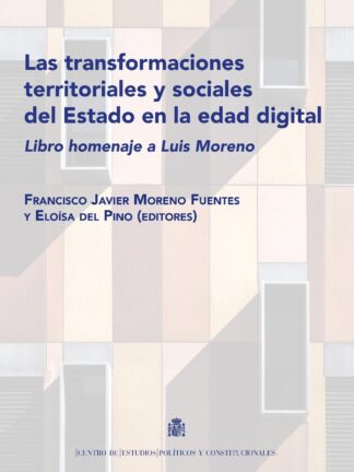 Transformaciones territoriales y sociales del estado en la edad digital. Homenaje a Luis Moreno