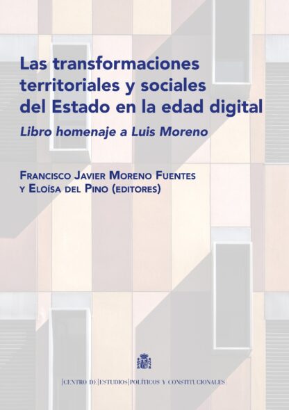 Transformaciones territoriales y sociales del estado en la edad digital. Homenaje a Luis Moreno