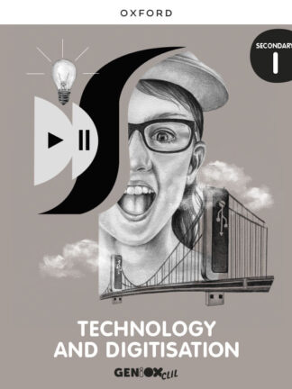 Technology & Digitisation I ESO. Student's book. GENIOX