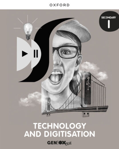 Technology & Digitisation I ESO. Student's book. GENIOX