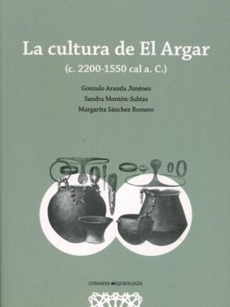 Cultura de El Argar (c. 2200-1550 cal a.C.)