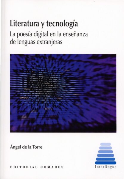 Literatura y tecnología. La poesía digital en la enseñanza de lenguas extranjeras