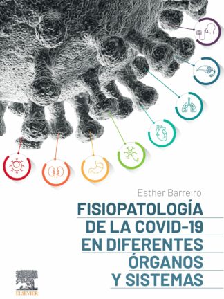 Fisiopatología de la COVID-19 en diferentes órganos y sistemas