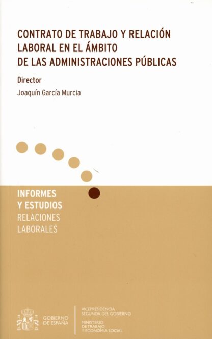 Contrato de trabajo y relación laboral en el ámbito de las administraciónes públicas