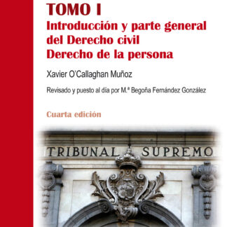 Compendio de Derecho Civil. Tomo I Introducción y parte general del Derecho Civil. Derecho de la Persona
