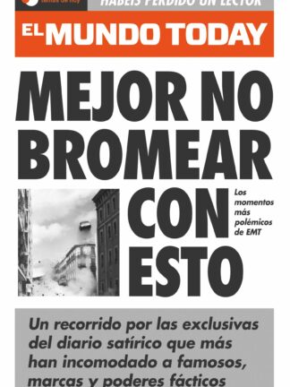 Mejor no bromear con esto Los momentos más polémicos de EMT