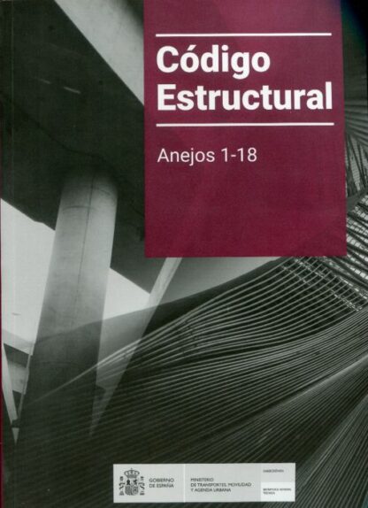 Código estructural. Volumen II Anejos 1-18