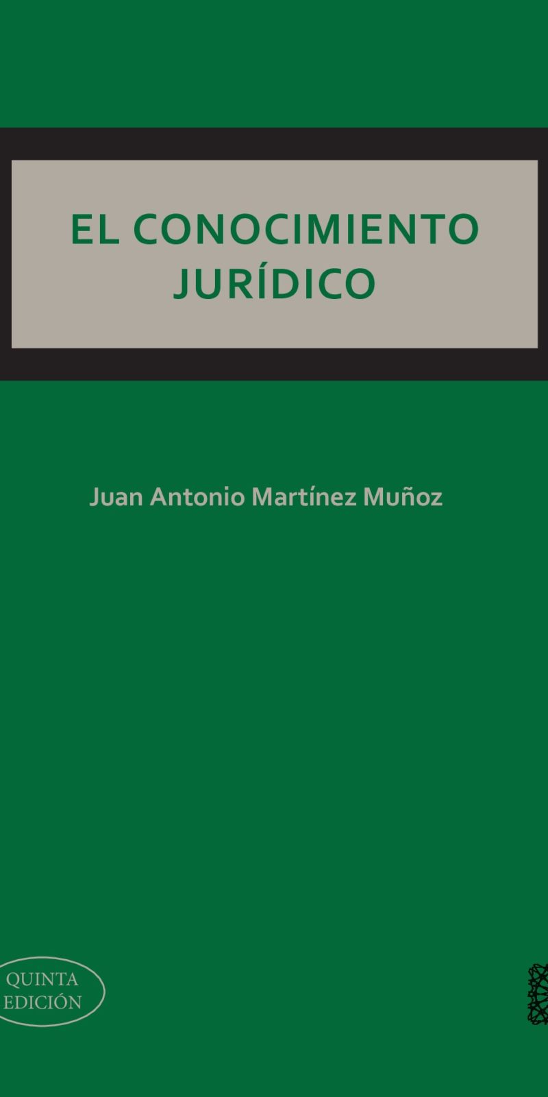 CONOCIMIENTO JURÍDICO JUAN ANTONIO MARTÍNEZ MUÑOZ