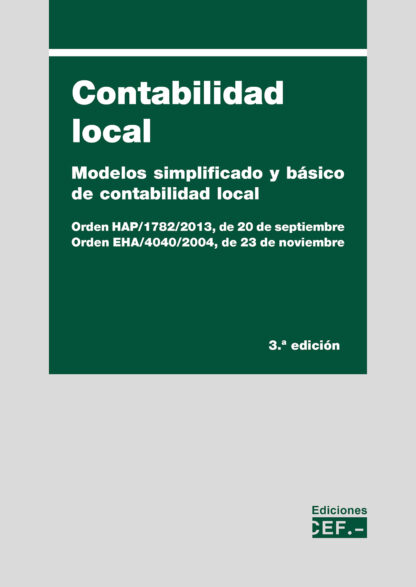 Contabilidad local. Modelos simplificado y básico de contabilidad local 2022. Orden HAP/1782/2013, de 20 de septiembre. Orden EHA/4040/2004, de 23 de noviembre