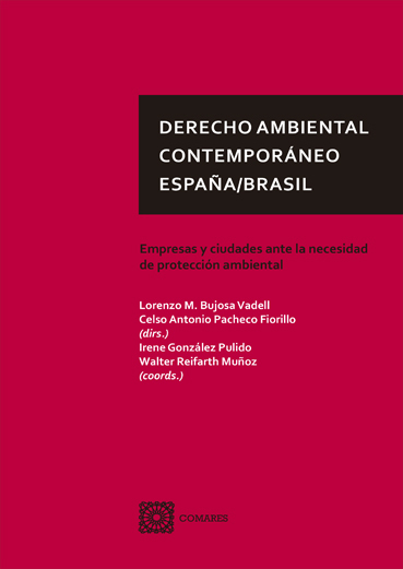 EDITORIAL COMARES / DERECHO AMBIENTAL CONTEMPORÁNEO ESPAÑA BRASIL / 9788413692814