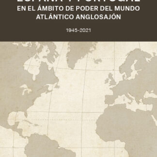 PDF España y Portugal en el ámbito de poder del mundo atlántico anglosajón, 1945-2021