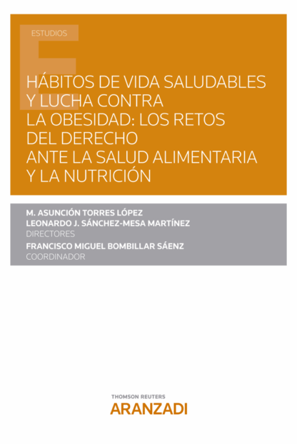Hábitos de vida saludables y lucha contra la obesidad: los retos del derecho ante la salud alimentaria y la nutrición