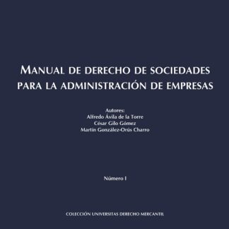 Manual de derecho de sociedades para la administración de empresas