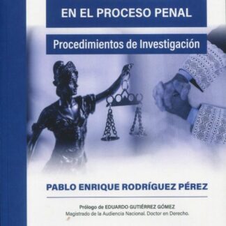 La Policía local en el proceso penal. Procedimientos de investigación