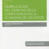 Aplicación del derecho de la competencia en la economía de los datos