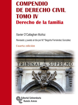 Compendio de Derecho Civil. Tomo IV Derecho de la familia. O'Callaghan