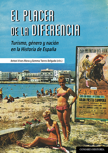 El placer de la diferencia. Turismo, género y nación en la historia de España -0