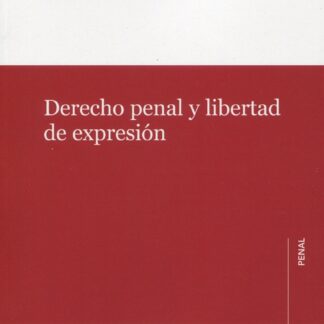 Derecho penal y libertad de expresión