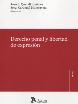 Derecho penal y libertad de expresión