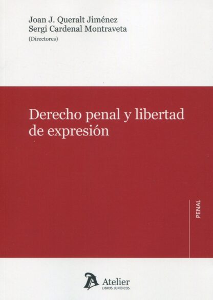 Derecho penal y libertad de expresión