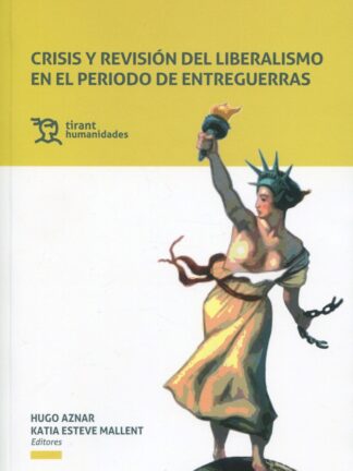 Crisis y revisión del liberalismo en el periodo de entreguerras