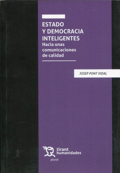 Estado y Democracia Inteligentes. Hacia unas comunicaciones de calidad