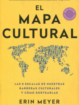 Mapa cultural. Las 8 escalas de nuestras barreras culturales y cómo sortearlas