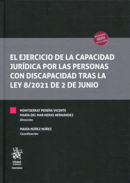 El ejercicio de la capacidad jurídica por las personas con discapacidad tras la Ley 8/2021 de 2 de junio