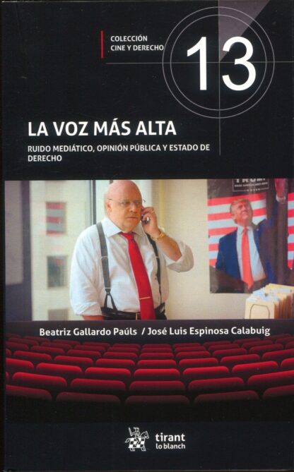 La voz más alta. Ruido mediático, opinión pública y Estado de Derecho