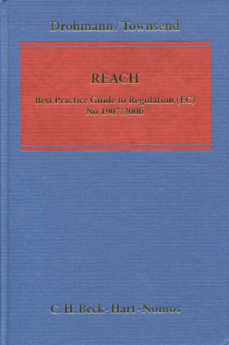 REACH. Best Practice Guide to Regulation (EC) No 1907/2006 * -0