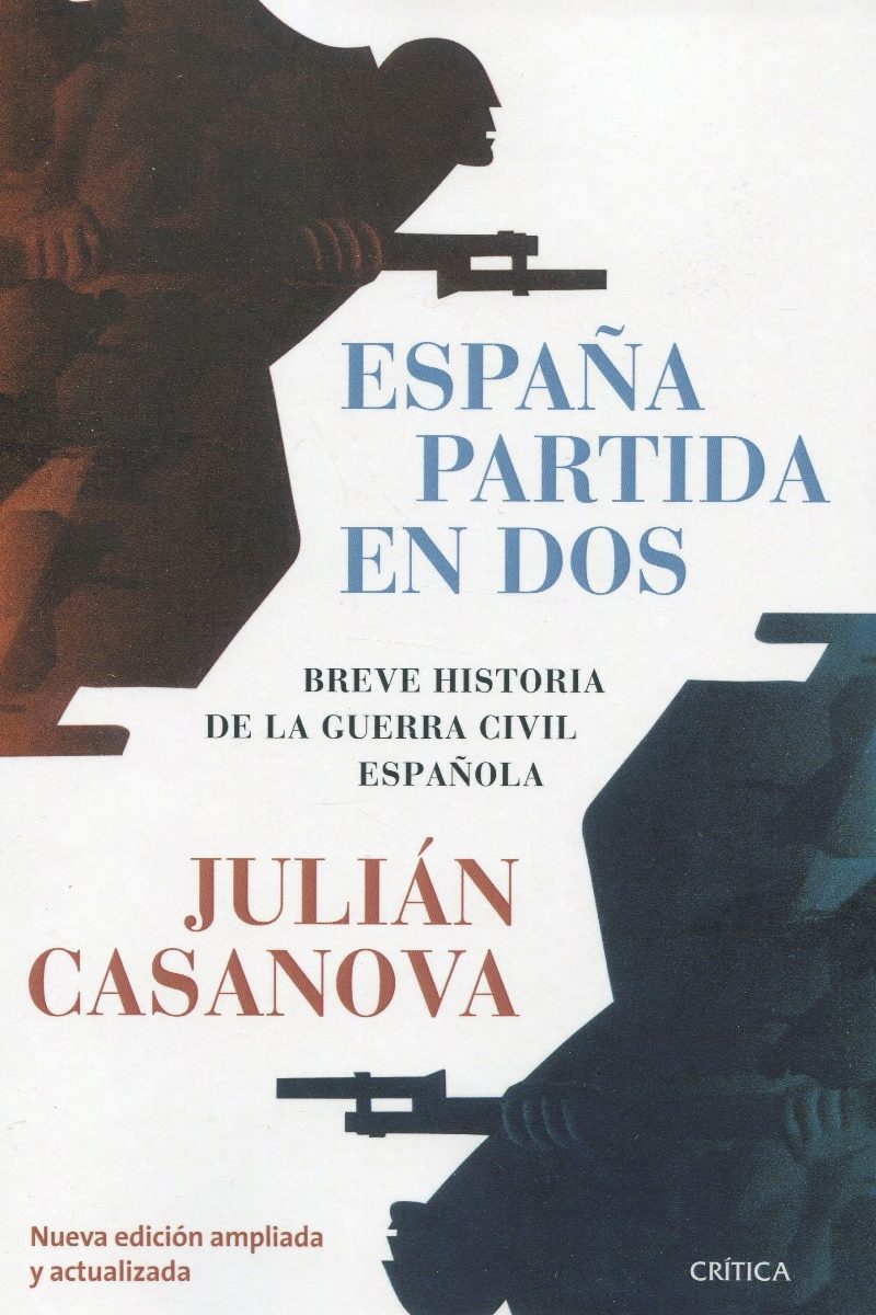 España partida en dos. Breve historia de la guerra civil española -0