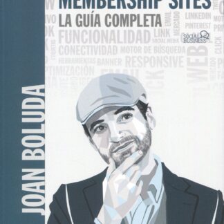 Membership sites. La guía completa