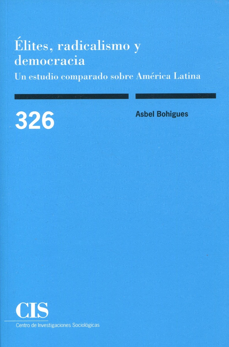 Élites, radicalismo y democracia. Un estudio comparado sobre América Latina -0