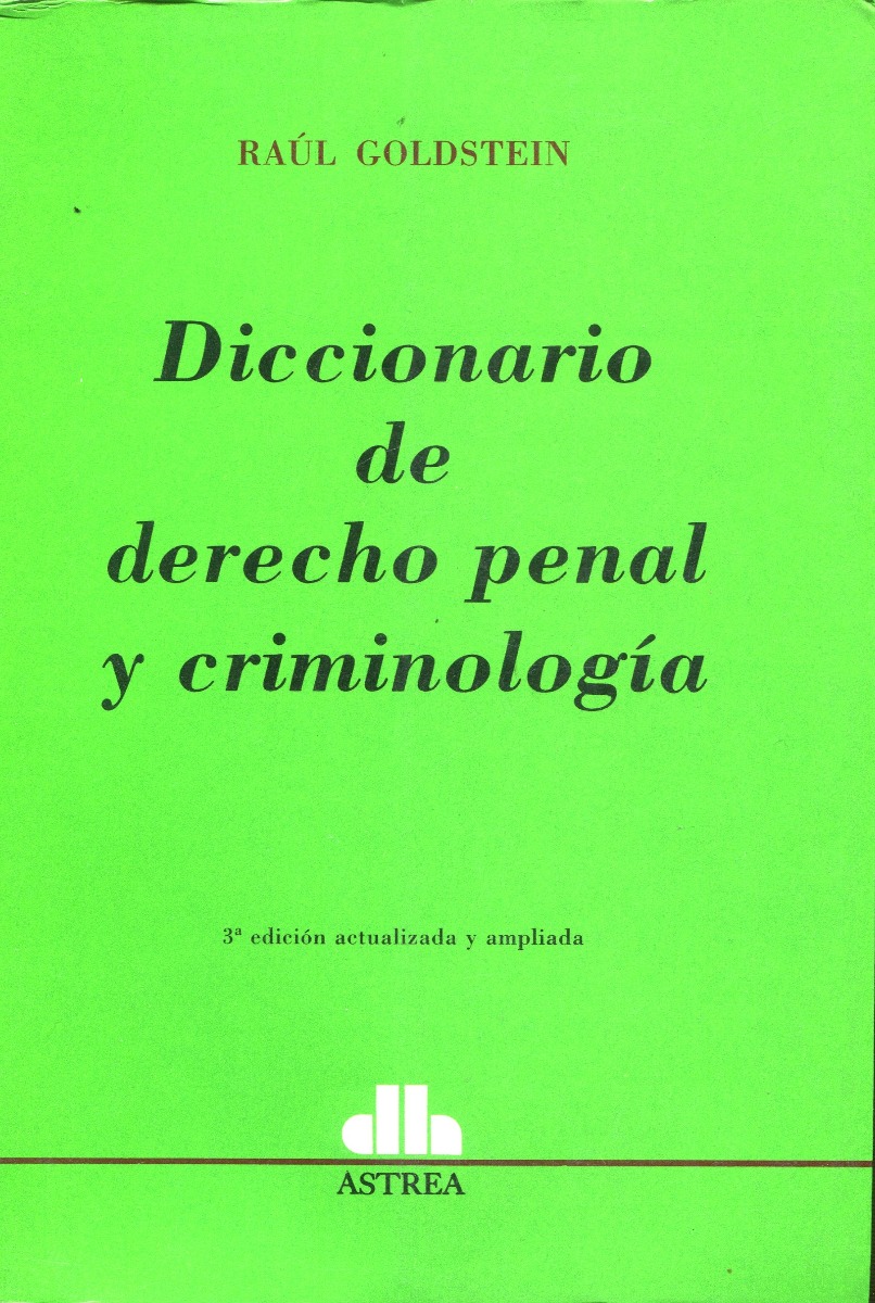 Diccionario de Derecho penal y criminología -0
