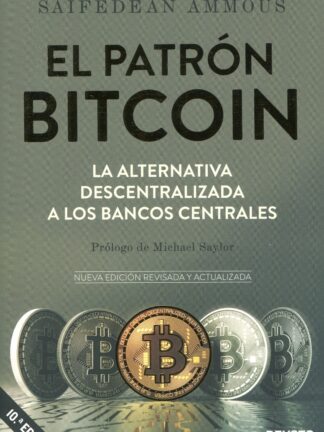 Patrón Bitcoin. La alternativa descentralizada a los bancos centrales
