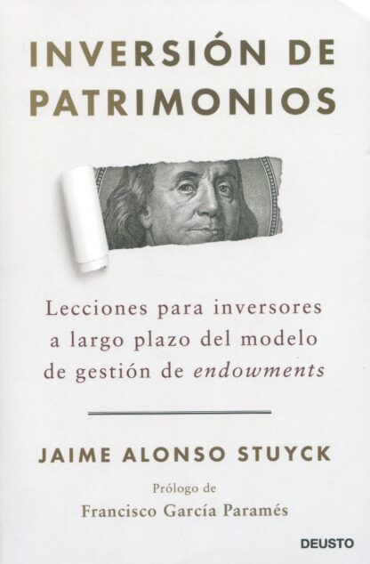 Inversión de patrimonios. Lecciones para inversores a largo plazo del modelo de gestión de endowments