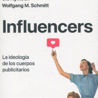 Influencers. La ideología de los cuerpos publicitarios