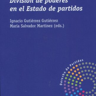 División de poderes en el Estado de partidos