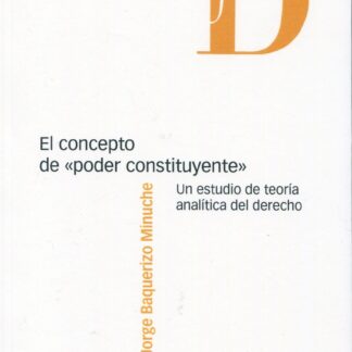 Concepto de "poder constituyente". Un estudio de teoría analítica del derecho