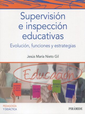 Supervisión e inspección educativas.  Evolución, funciones y estrategias