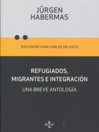 Refugiados, migrantes e integración. Una breve antología