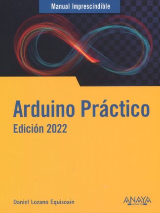 Arduino práctico. Edición 2022
