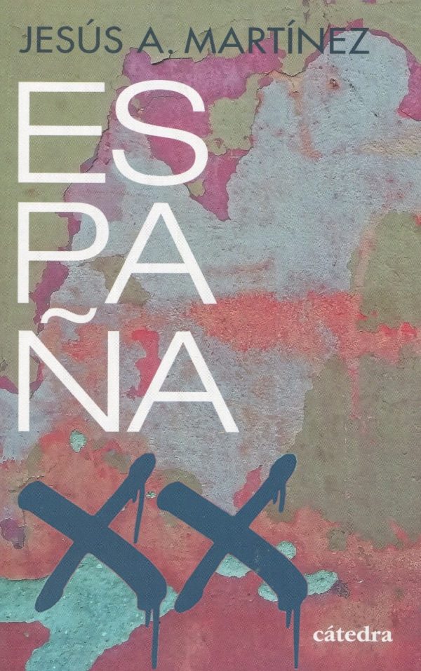España, siglo XX. Las capas de su historia (1898-2020) -0