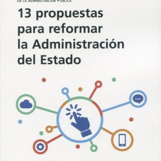 13 propuestas para reformar la Administración del Estado