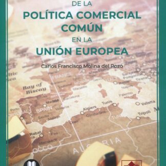 Aspectos jurídicos de la política comercial común en la Unión Europea