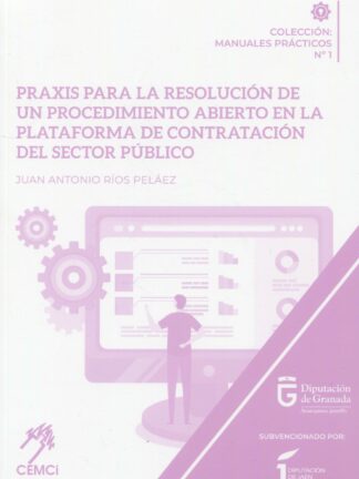 Praxis para la resolución de un procedimiento abierto en la Plataforma de Contratación del Sector Público